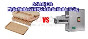 Máy Xay Thuốc Đông Y Dfy-300 8 So Sanh Hieu Qua May Lam Vien Hoan Gia Re YQD 1 va Ban Lam Vien Hoan Thu Cong 1